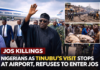 Jos Killings: Nigerians Outraged as President Tinubu Stops at Airport, Refuses to Enter City
