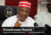 Kwankwaso Breaks Silence on Obi Alliance Rumours, Says ‘No Final Decision Yet’